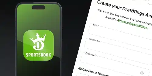DraftKings Sportsbook app icon on a smartphone screen, next to a DraftKings account creation form with fields for email, username, password, and mobile phone number.